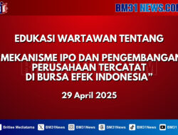 BEI Gelar Edukasi Wartawan Soal IPO dan Pengembangan Emiten